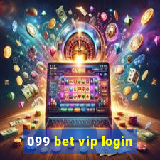 099 bet vip login